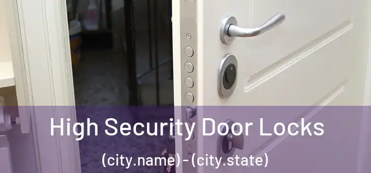  High Security Door Locks (city.name) - (city.state)
